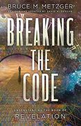 Breaking the Code Revised Edition: Understanding the Book of Revelation (en Inglés)