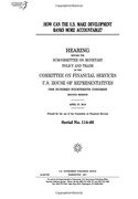How can the U.S. make development banks more accountable? : hearing before the Subcommittee on Monetary Policy and Trace of the Committee on Financial ... Congress, second session, April 27, 2016