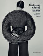 Designing Knitted Textiles: Machine Knitting for Fashion (en Inglés)