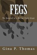 Fegs: The Downfall of a Non-Profit Giant (en Inglés)