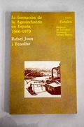 Formacion de la Agroindustria en España 1960 70 la