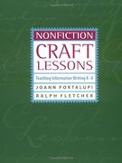 nonfiction craft lessons,teaching information writing k-8