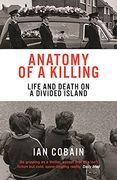 Anatomy of a Killing: Life and Death on a Divided Island 