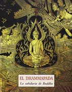 El Dhammapada (Los Pequeños Libros de la Sabiduria)