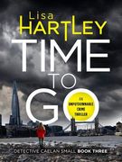 Time to go (Detective Caelan Small) (en Inglés)