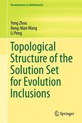 Topological Structure of the Solution Set for Evolution Inclusions (Developments in Mathematics)