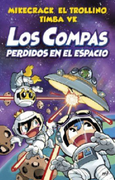 Los Compas Perdidos en el Espacio