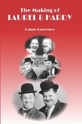 The Making of Laurel and Hardy (en Inglés)