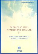 el fracaso en el aprendizaje escolar (i). dificultades globales de tipo adaptativo
