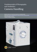 Fundamentals of Photography and Aesthetics: Camera Handling (en Inglés)