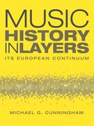 Music History in Layers: Its European Continuum (en Inglés)