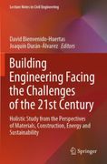 Building Engineering Facing the Challenges of the 21st Century. Holistic Study from the Perspectives of Materials, Construction, Energy and Sustainability
