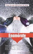 Enamórate: Relatos para enamorarte