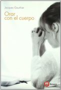 orar con el cuerpo