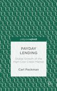Payday Lending: Global Growth of the High-Cost Credit Market