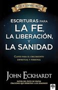 Escrituras Para la fe, la Liberación y la Sanidad