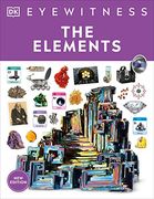 Eyewitness the Elements (dk Eyewitness) (en Inglés)