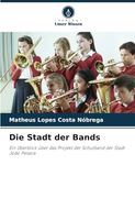 Die Stadt der Bands: Ein Überblick Über das Projekt der Schulband der Stadt João Pessoa (en Alemán)