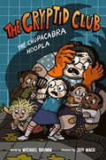 The Cryptid Club #3: The Chupacabra Hoopla (en Inglés)