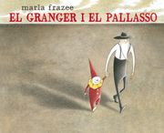 El Granger I El Pallasso (Àlbums il·lustrats)