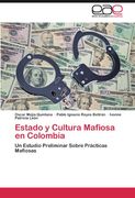 estado y cultura mafiosa en colombia (en Inglés)