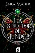 LA DESTRUCTORA DE MUNDOS (en Castellano)