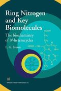 Ring Nitrogen and Key Biomolecules: The Biochemistry of N-Heterocycles (en Inglés)