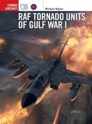 RAF Tornado Units of Gulf War I (en Inglés)