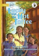 Lucky and the hot Toffee - our Yarning (en Inglés)