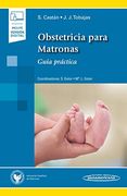 Obstetricia para Matronas: Guía práctica