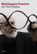 Michelangelo Pistoletto: The Third Paradise (en Inglés)