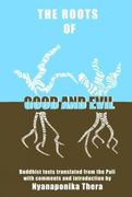 Roots of Good and Evil