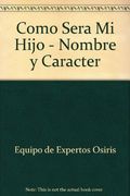 como sera mi hijo-nombre y caracter