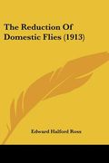 the reduction of domestic flies (1913)