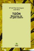 Tizón. Memorias de un Gato Casero