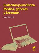 Redacción Periodística: Medios, Géneros y Formatos