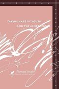 Taking Care of Youth and the Generations (en Inglés)