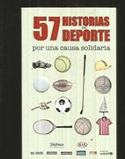 57 HISTORIAS DEL DEPORTE POR UNA CAUSA SOLIDARIA