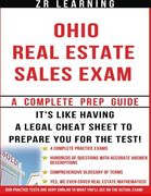 Ohio Real Estate Sales Exam - 2014 Version: Principles, Concepts and Hundreds Of Practice Questions Similar To What You'll See On Test Day