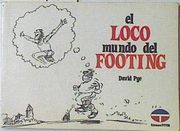 Loco Mundo del Footing, el