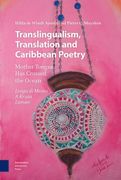 Translingualism, Translation and Caribbean Poetry: Mother Tongue Has Crossed the Ocean (en Inglés)