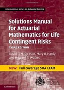 Solutions Manual for Actuarial Mathematics for Life Contingent Risks (International Series on Actuarial Science) (en Inglés)