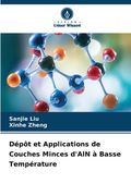 Dépôt et Applications de Couches Minces d'AlN à Basse Température (in French)