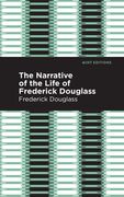 Narrative of the Life of Frederick Douglass (Mint Editions) (en Inglés)