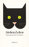 Sieben Leben: Katzengeschichten, die Bleiben (Detebe) (en Alemán)