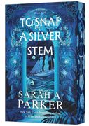 To Snap a Silver Stem. A Novel