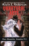 Unnatural Acts: Volume 2 (Dan Shamble, Zombie P.I.) (en Inglés)