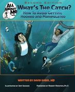 What's the Catch? How to Avoid Getting Hooked and Manipulated (All About me) (en Inglés)