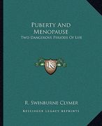puberty and menopause: two dangerous periods of life (en Inglés)