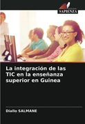 La Integración de las tic en la Enseñanza Superior en Guinea (in Spanish)